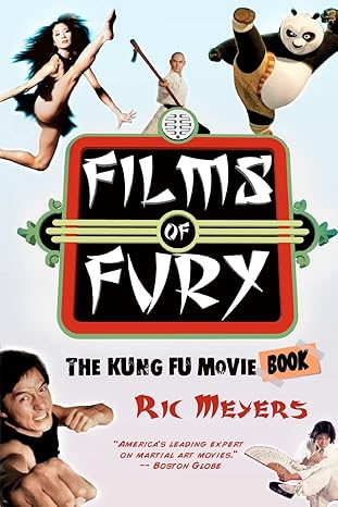 Films of Fury: The Kung Fu Movie Book by Ric Meyers | Emery Books