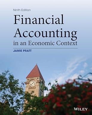 Financial Accounting in an Economic Context by Jamie Pratt | Wiley
