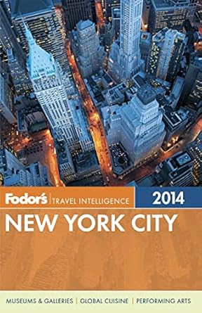 Fodor's New York City 2014 (Full-color Travel Guide) by Fodor's | Fodor's; PAP/MAP edition