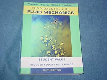 Fundamentals of Fluid Mechanics: Student Value Edition by Bruce R. Munson | Wiley