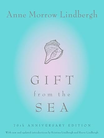 Gift from the Sea: 70th Anniversary Edition by Anne Morrow Lindbergh | Pantheon Books