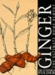 Ginger - Ultimate Home Remedy by Stephen Fulder | Souvenir Press Ltd