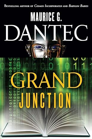 Grand Junction by Maurice G Dantec | Del Rey; Original edition