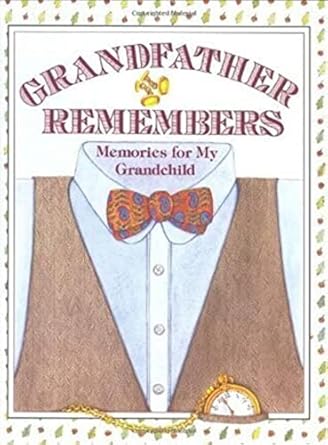 Grandfather Remembers: Memories for My Grandchild by Judith Levy | Harper