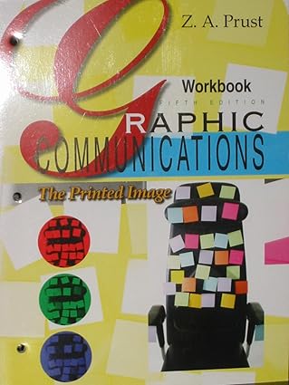 Graphic Communications Workbook by Z. A. Prust | Goodheart-Willcox