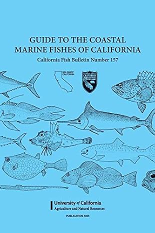 Guide to the Coastal Marine Fishes of Californa #4065 by Daniel J. Miller | Agriculture & Natural Resources