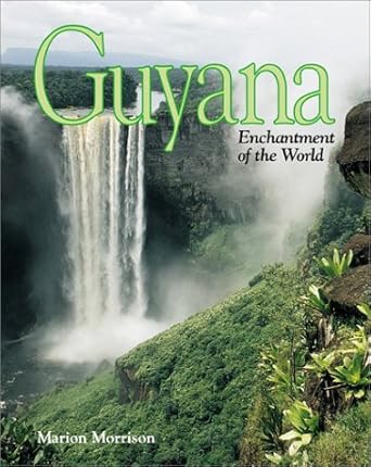 Guyana (Enchantment of the World, Second Series) by Marion Morrison | Childrens Pr
