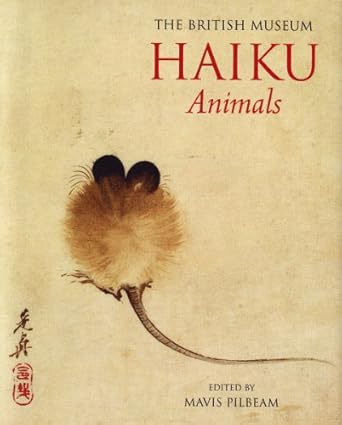 Haiku: Animals by Mavis Pilbeam | British Museum Press