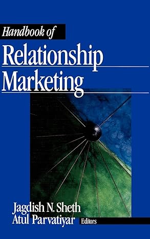 Handbook of Relationship Marketing by Atul Parvatiyar | SAGE Publications, Inc; 1st edition