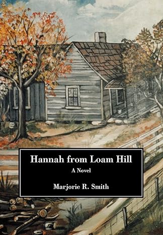 Hannah from Loam Hill by Marjorie R Smith | iUniverse; 0 edition
