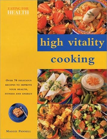 High Vitality Cooking: Eating for Health Series by Anne Sheasby | Anness