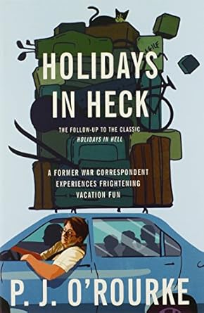 Holidays in Heck by P. J. O'Rourke | Grove Press