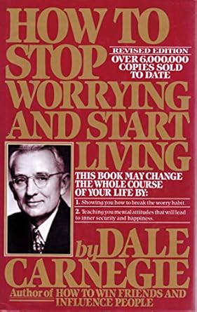 How to Stop Worrying and Start Living (Revised Edition) by Dale Carnegie | Simon & Schuster