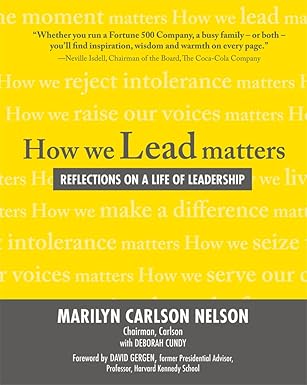 How We Lead Matters: Reflections on a Life of Leadership by Marilyn Carlson Nelson | McGraw Hill; 1st edition