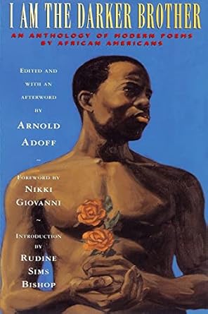 I Am the Darker Brother: An Anthology of Modern Poems by African Americans by Arnold Adoff | Simon & Schuster Books for Young Readers; Revised edition