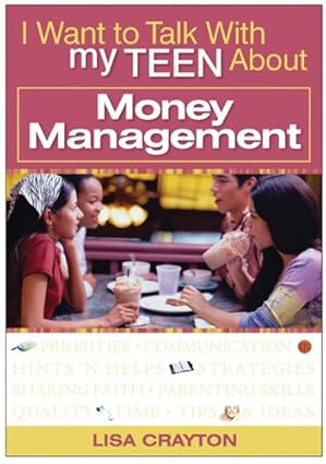 I Want to Talk to My Teen About Money Management by Lisa Crayton | Standard Pub; Perfect Bound edition