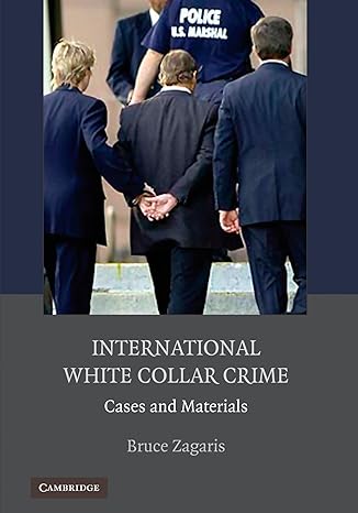 International White Collar Crime: Cases and Materials by Bruce Zagaris | Cambridge University Press