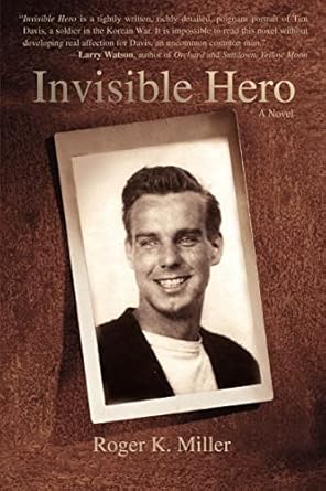 Invisible Hero by Roger Miller | iUniverse; 0 edition