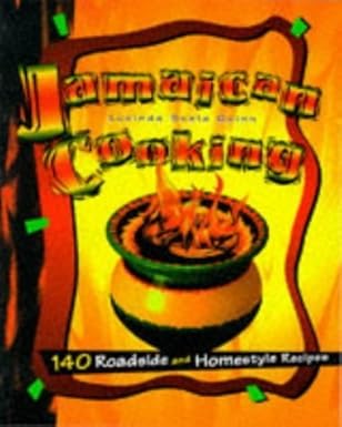 Jamaican Cooking: 140 Roadside and Homestyle Recipes by Lucinda Scala Quinn | Macmillan General Reference; 1st edition
