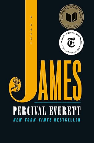 James: A Novel by Percival Everett | Doubleday; First Edition