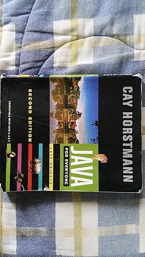 Java for Everyone: Late Objects: Compatible with Java 5, 6 & 7 by Cay S. Horstmann | John Wiley & Sons Inc