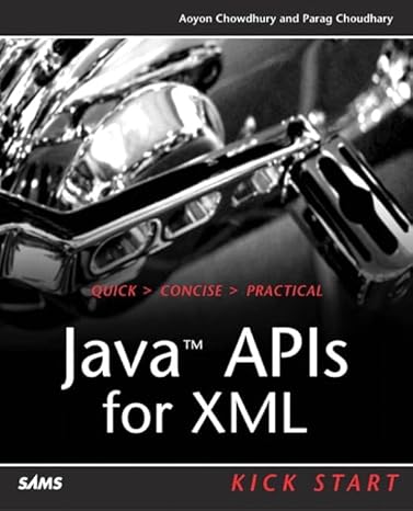 JAX: Java APIs for XML Kick Start by Aoyon Chowdhury | Sams Publishing; 1st edition