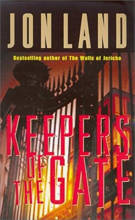 Keepers of the Gate (Ben Kamal and Danielle Barnea Novels) by Jon Land | Forge; First Edition