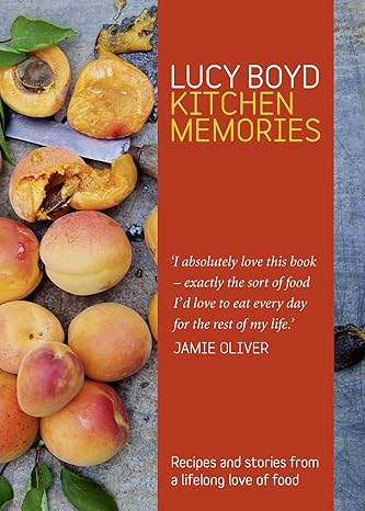 kitchen memories. lucy boyd by Lucy Boyd | HarperCollins Publishers Ltd
