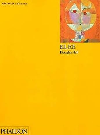 Klee: Colour Library (Phaidon Colour Library) by Douglas Hall | Phaidon Press
