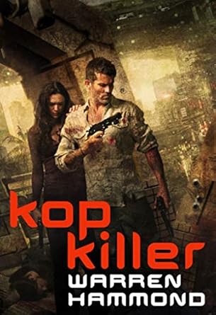 Kop Killer by Warren Hammond | Tor Books; 1st edition