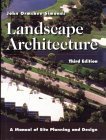 Landscape Architecture: A Manual of Site Planning and Design by John O. Simonds | McGraw-Hill Professional; 3rd edition