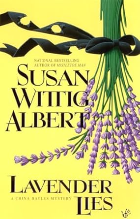 Lavender Lies (China Bayles Mystery) by Susan Wittig Albert | Berkley; Reissue edition