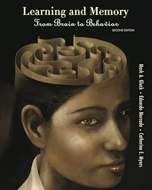 Learning and Memory: From Brain to Behavior by Mark A. Gluck | Worth Publishers