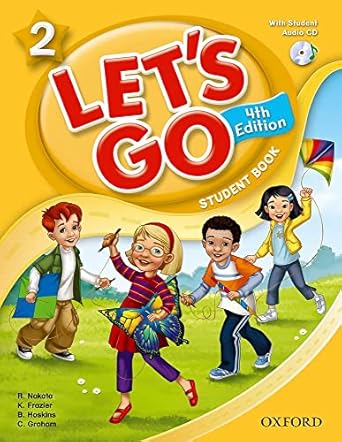 Let's Go 2 Student Book with CD: Language Level: Beginning to High Intermediate. Interest Level: Grades K-6. Approx. Reading Level: K-4 by Ritsuko Nakata | Oxford University Press; 4th edition