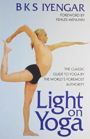 Light on Yoga: The Classic Guide to Yoga by the World's Foremost Author by Iyengar | HarperCollins India
