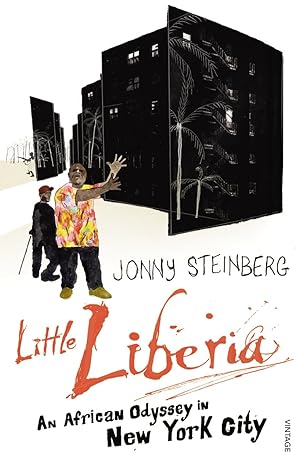 Little Liberia: An African Odyssey in New York City by Jonny Steinberg | Vintage Books