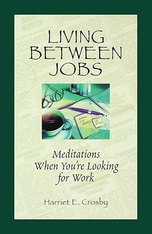Living Between Jobs by Harriet E. Crosby | Augsburg Fortress Pub