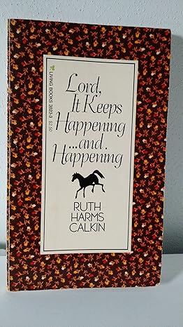 Lord It Keeps Happening and Happening by Ruth Harms Calkin | Publisher not found