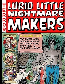Lurid Little Nightmare Makers: Volume Five by Matthew H. Gore | Boardman Books
