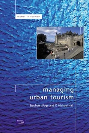 Managing Urban Tourism by Stephen Page | Prentice Hall