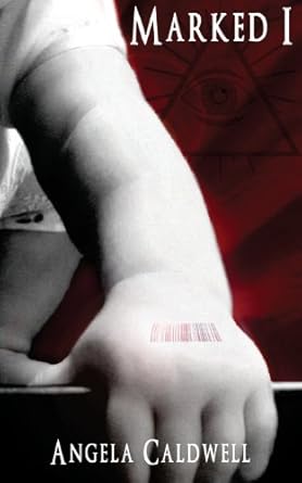 Marked 1 by Angela Caldwell | 8th Street Publishing