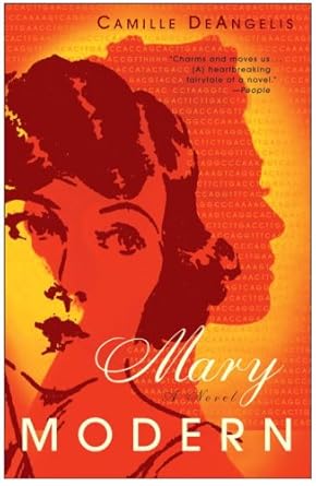 Mary Modern: A Novel by Camille DeAngelis | Three Rivres Press; Reprint edition