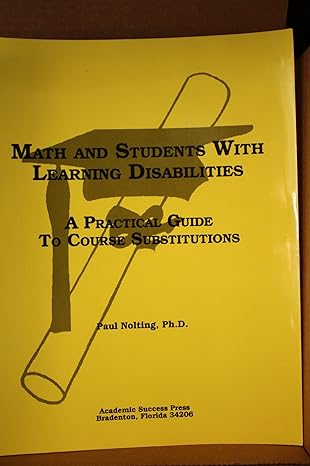 Math and Students With Learning Disabilities: A Practical Guide to Course Substitutions by Ph.D. Nolting, Paul D. | Academic Success Pr
