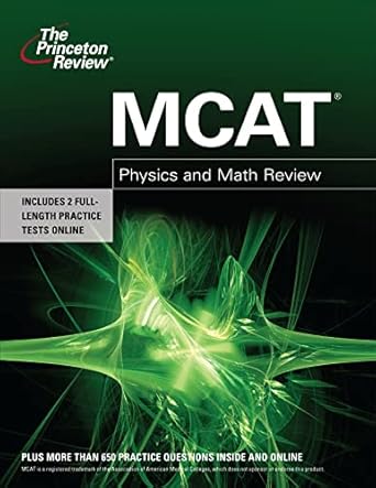 MCAT Physics and Math Review (Graduate School Test Preparation) by Princeton Review | Princeton Review; 1st edition