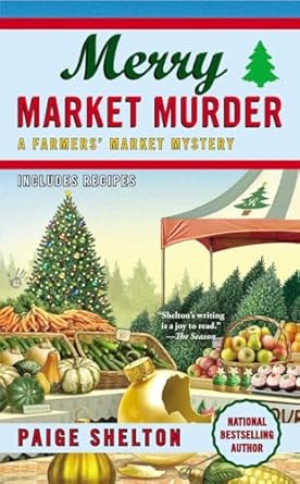 Merry Market Murder (A Farmers' Market Mystery) by Paige Shelton | Berkley; A Farmers' Market Mystery edition