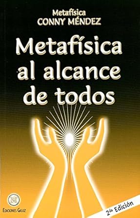 Metafisica al alcance de todos (Spanish Edition) (Metafisica Conny Mendez) by Conny Mendez | Laconica