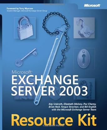 Microsoft® Exchange Server 2003 Resource Kit by Bill English | Microsoft Press