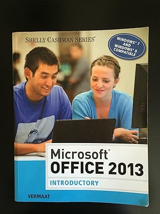 MicrosoftÂOffice 2013: Introductory (Shelly Cashman Series) by Misty Vermaat | Cengage Learning