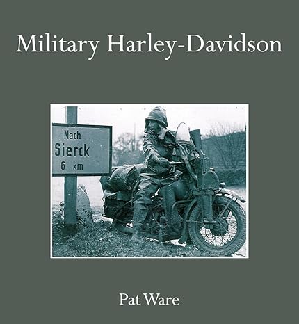 MILITARY HARLEY-DAVIDSON by Pat Ware | Ian Allan Publishing; First Edition