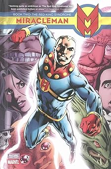 Miracleman Book 2: The Red King Syndrome by Alan Moore | Marvel Enterprises; Illustrated edition